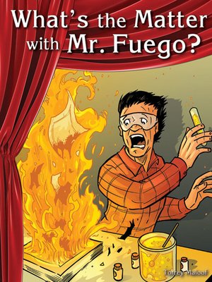 cover image of What's the Matter with Mr. Fuego?